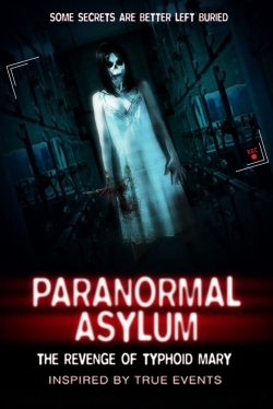 Paranormal Asylum: The Revenge of Typhoid Mary-123movies