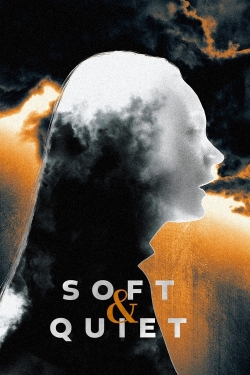 Soft & Quiet-123movies