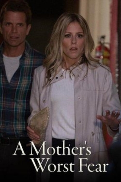 A Mother's Worst Fear-123movies