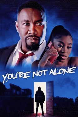 You're Not Alone-123movies