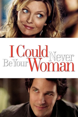 I Could Never Be Your Woman-123movies