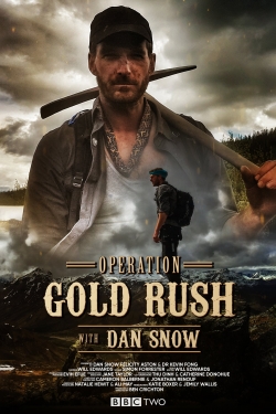 Operation Gold Rush with Dan Snow-123movies