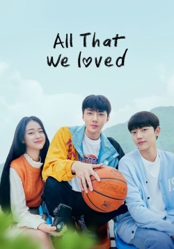 All That We Loved-123movies
