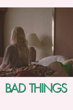 Bad Things-123movies