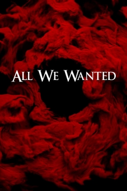 All We Wanted-123movies