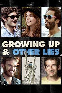 Growing Up and Other Lies-123movies