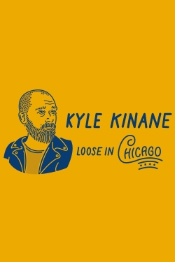 Kyle Kinane: Loose in Chicago-123movies