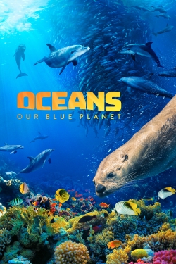 Oceans: Our Blue Planet-123movies