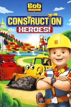 Bob the Builder: Construction Heroes-123movies