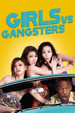 Girls vs Gangsters-123movies