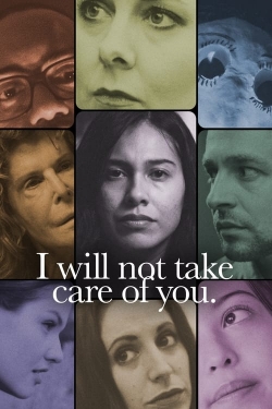 I will not take care of you.-123movies