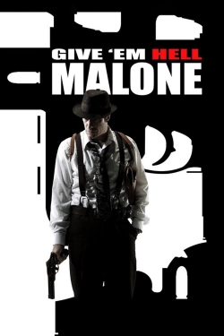 Give 'em Hell, Malone-123movies