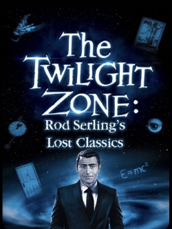 Twilight Zone: Rod Serling's Lost Classics-123movies