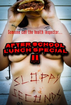 After School Lunch Special 2: Sloppy Seconds-123movies