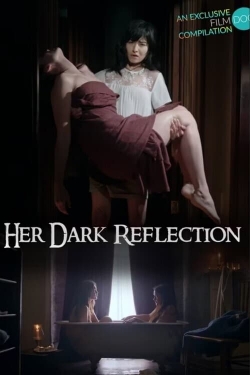 Her Dark Reflection-123movies