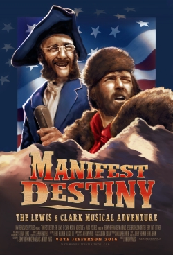 Manifest Destiny: The Lewis & Clark Musical Adventure-123movies