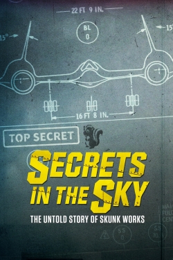Secrets in the Sky: The Untold Story of Skunk Works-123movies