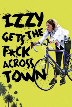 Izzy Gets the F*ck Across Town-123movies