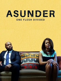 Asunder, One Flesh Divided-123movies