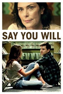 Say You Will-123movies