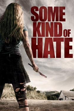 Some Kind of Hate-123movies
