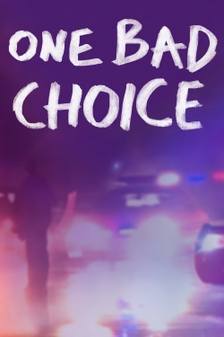 One Bad Choice-123movies