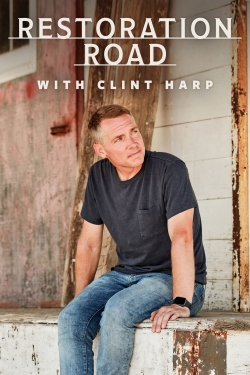 Restoration Road With Clint Harp-123movies