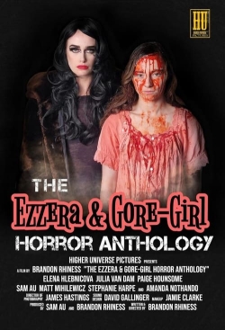 The Ezzera & Gore-Girl Horror Anthology-123movies