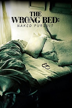 The Wrong Bed: Naked Pursuit-123movies