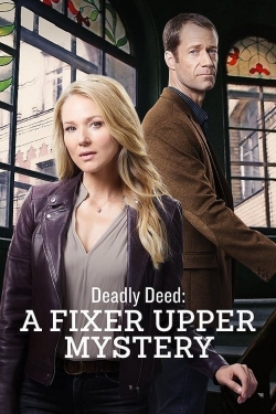 Deadly Deed: A Fixer Upper Mystery-123movies