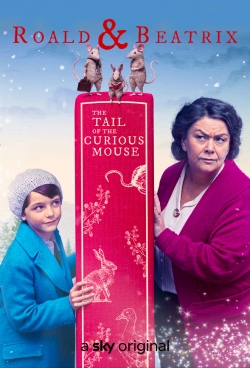 Roald & Beatrix: The Tail of the Curious Mouse-123movies