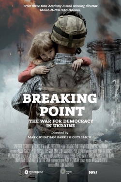 Breaking Point: The War for Democracy in Ukraine-123movies