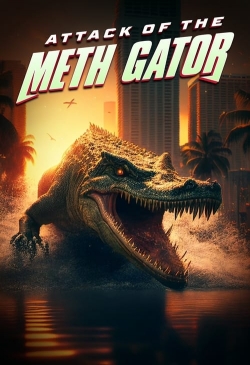 Attack of the Meth Gator-123movies