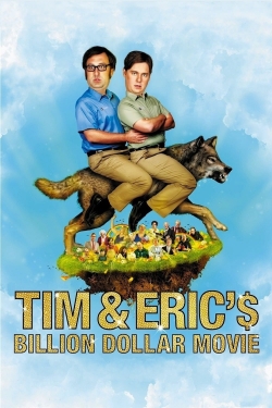 Tim and Eric's Billion Dollar Movie-123movies