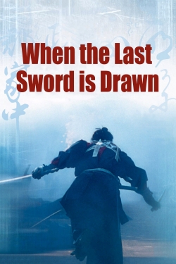 When the Last Sword Is Drawn-123movies