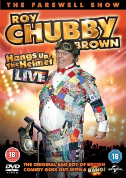 Roy Chubby Brown - Hangs up the Helmet Live-123movies