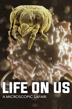 Life on Us: A Microscopic Safari-123movies