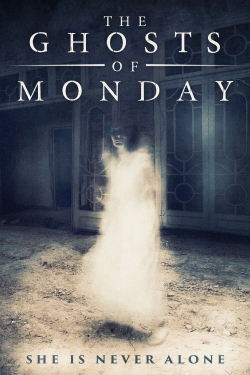 The Ghosts of Monday-123movies