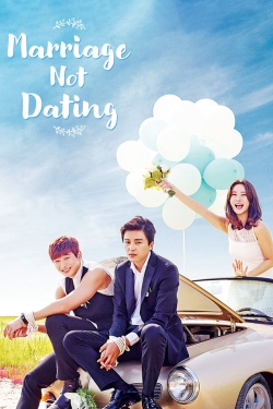 Marriage, Not Dating-123movies