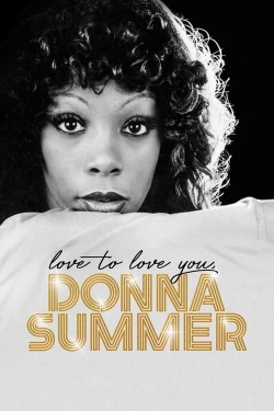 Love to Love You, Donna Summer-123movies