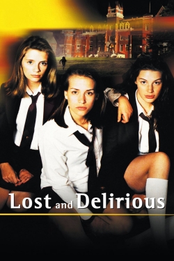 Lost and Delirious-123movies