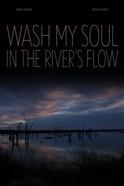 Wash My Soul in the River's Flow-123movies
