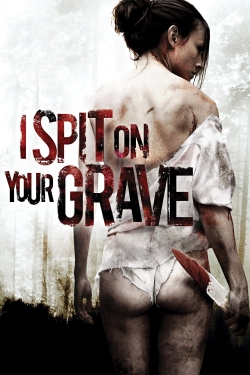 I Spit on Your Grave-123movies