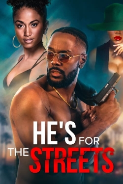 He's for the Streets-123movies