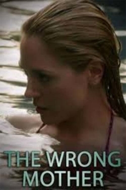 The Wrong Mother-123movies