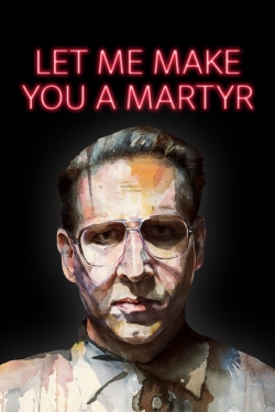 Let Me Make You a Martyr-123movies