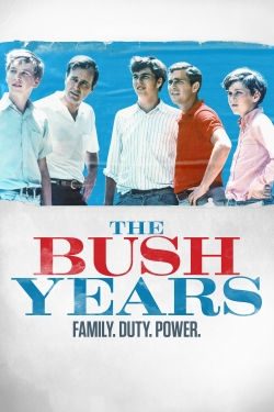 The Bush Years: Family, Duty, Power-123movies