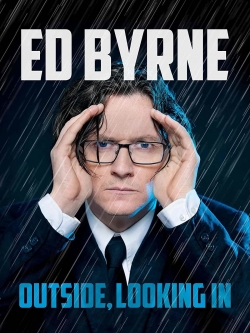 Ed Byrne: Outside, Looking In-123movies