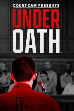 Court Cam Presents Under Oath-123movies