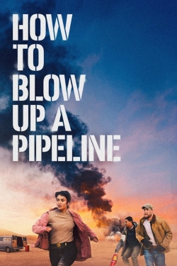 How to Blow Up a Pipeline-123movies
